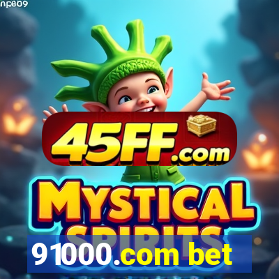 91000.com bet